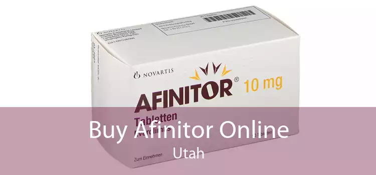 Buy Afinitor Online Utah