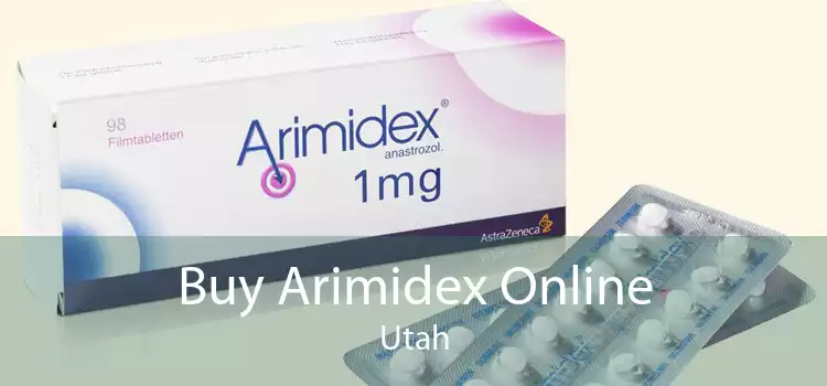Buy Arimidex Online Utah