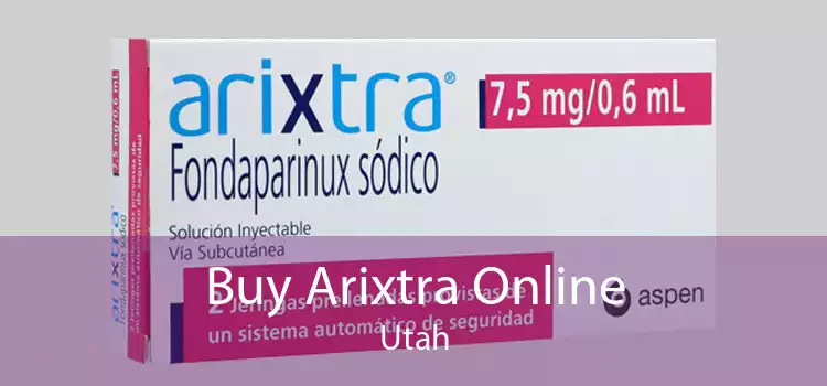 Buy Arixtra Online Utah