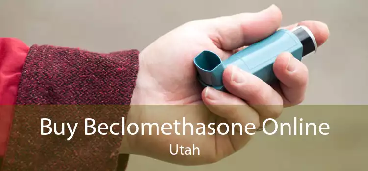 Buy Beclomethasone Online Utah