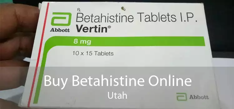 Buy Betahistine Online Utah