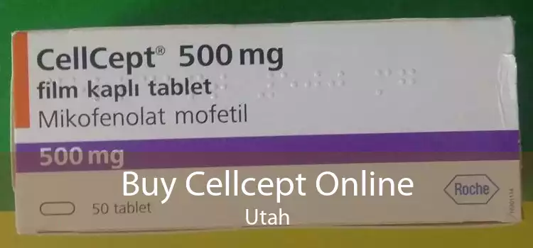 Buy Cellcept Online Utah