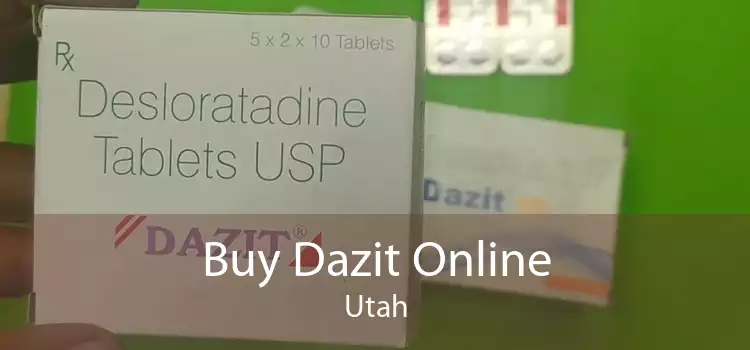 Buy Dazit Online Utah
