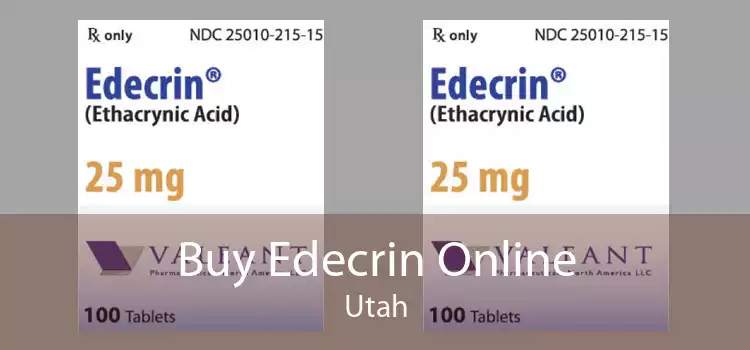 Buy Edecrin Online Utah