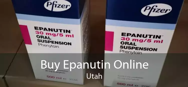 Buy Epanutin Online Utah
