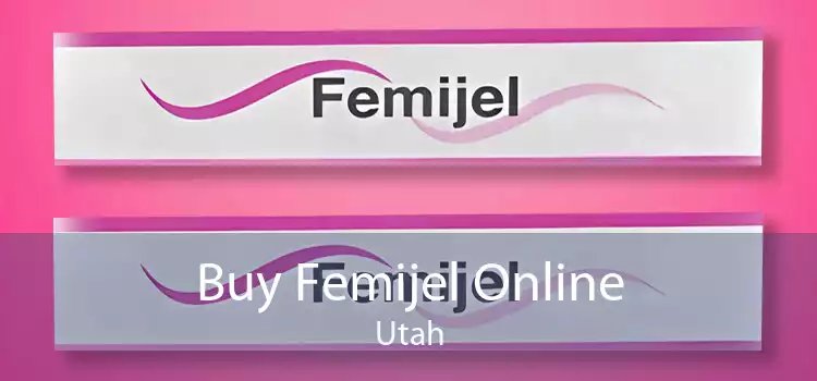 Buy Femijel Online Utah