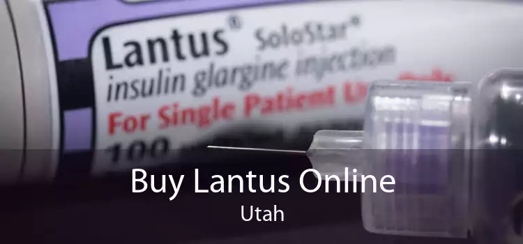 Buy Lantus Online Utah