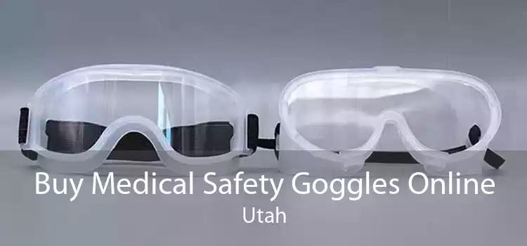 Buy Medical Safety Goggles Online Utah