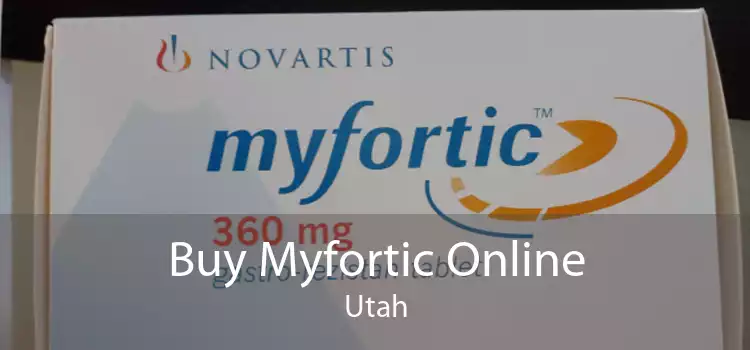 Buy Myfortic Online Utah