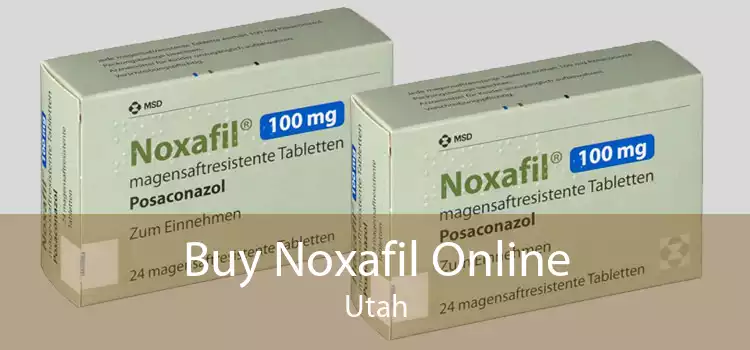 Buy Noxafil Online Utah