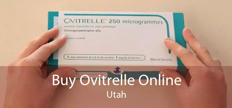 Buy Ovitrelle Online Utah