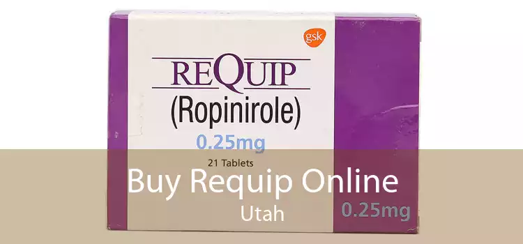 Buy Requip Online Utah