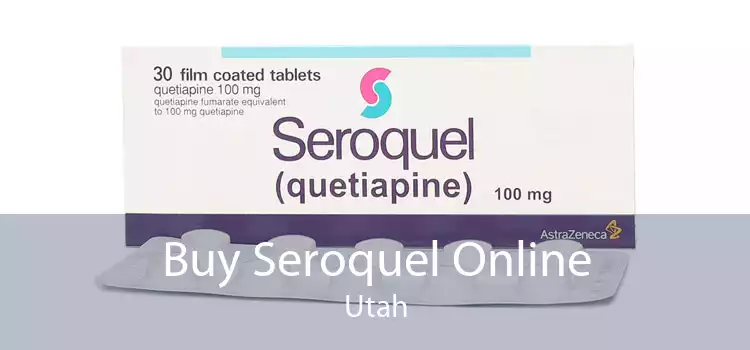 Buy Seroquel Online Utah