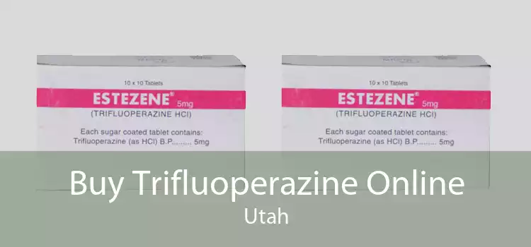 Buy Trifluoperazine Online Utah
