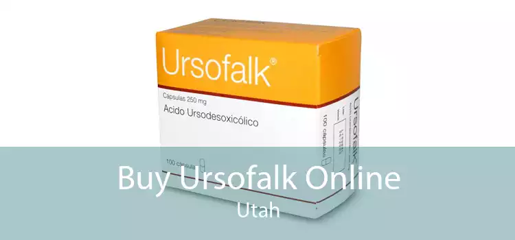Buy Ursofalk Online Utah