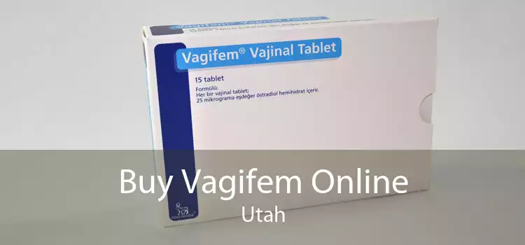Buy Vagifem Online Utah