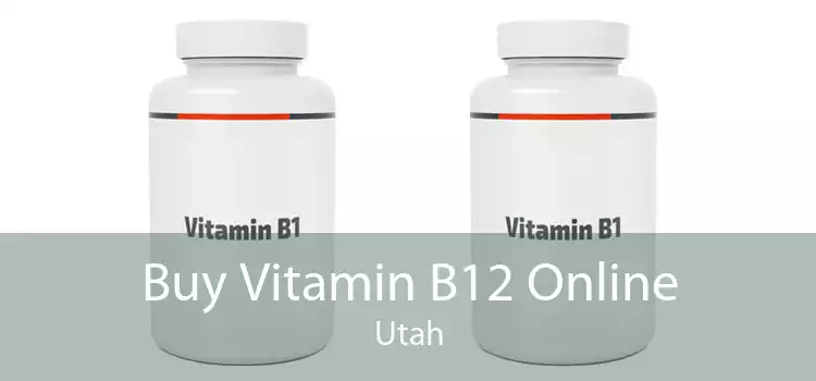 Buy Vitamin B12 Online Utah
