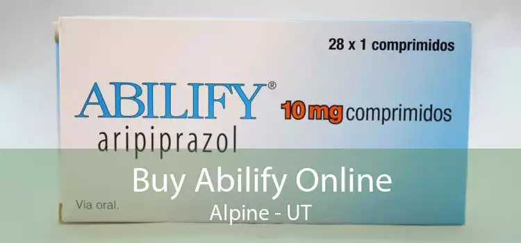 Buy Abilify Online Alpine - UT