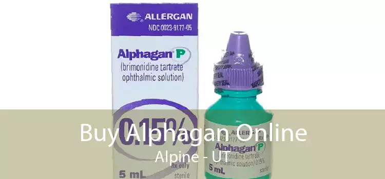 Buy Alphagan Online Alpine - UT