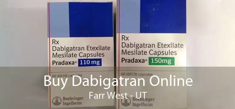 Buy Dabigatran Online Farr West - UT