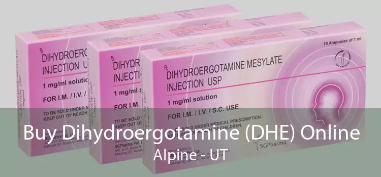 Buy Dihydroergotamine (DHE) Online Alpine - UT