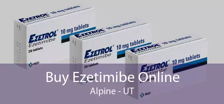 Buy Ezetimibe Online Alpine - UT