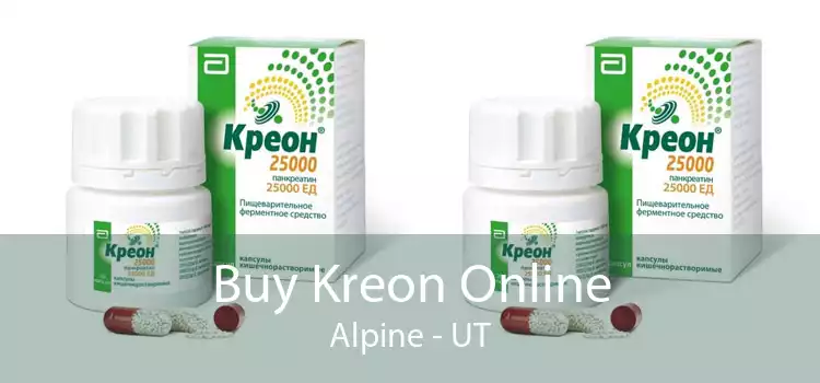 Buy Kreon Online Alpine - UT