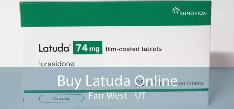 Buy Latuda Online Farr West - UT