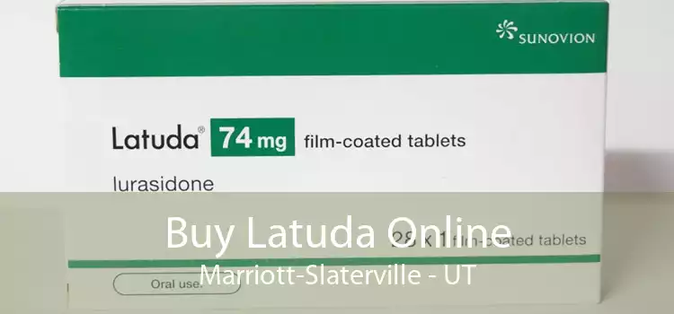 Buy Latuda Online Marriott-Slaterville - UT
