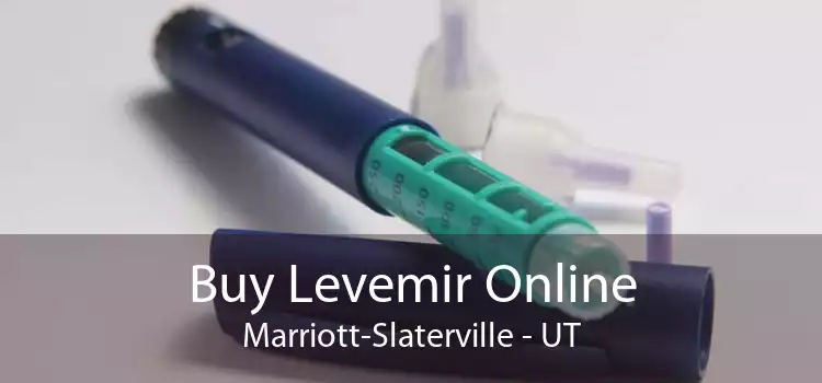 Buy Levemir Online Marriott-Slaterville - UT
