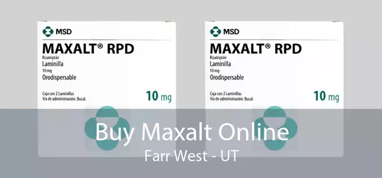 Buy Maxalt Online Farr West - UT