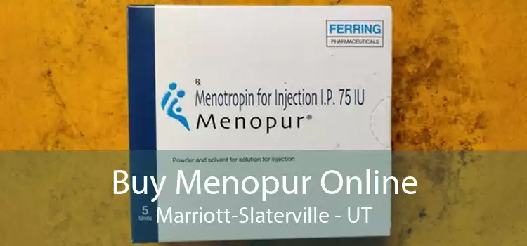 Buy Menopur Online Marriott-Slaterville - UT
