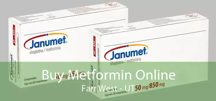 Buy Metformin Online Farr West - UT