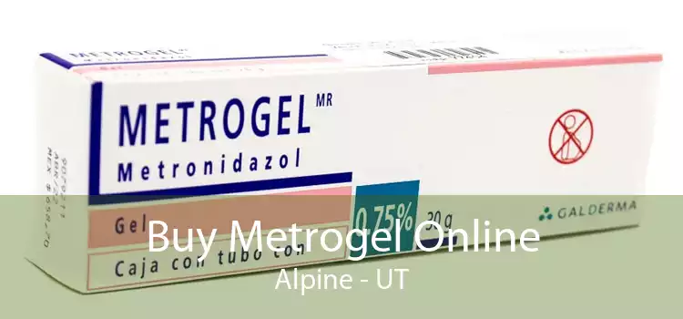 Buy Metrogel Online Alpine - UT