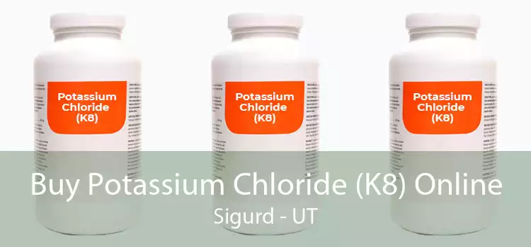 Buy Potassium Chloride (K8) Online Sigurd - UT