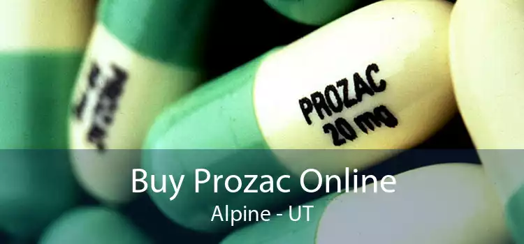 Buy Prozac Online Alpine - UT