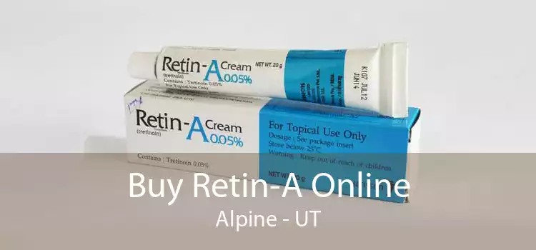Buy Retin-A Online Alpine - UT