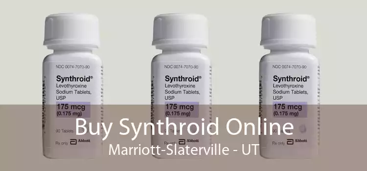 Buy Synthroid Online Marriott-Slaterville - UT