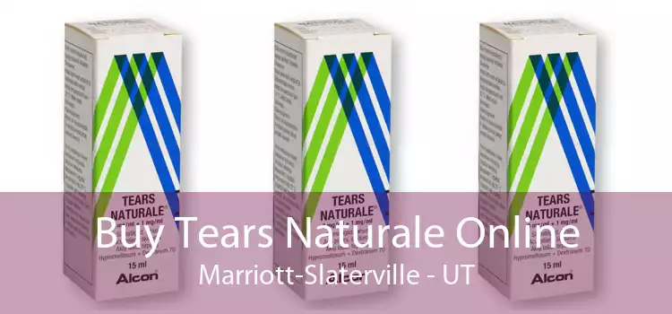 Buy Tears Naturale Online Marriott-Slaterville - UT