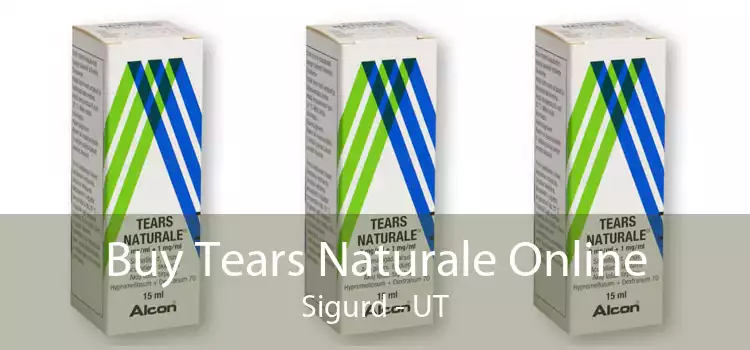 Buy Tears Naturale Online Sigurd - UT
