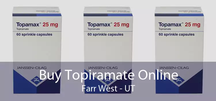 Buy Topiramate Online Farr West - UT