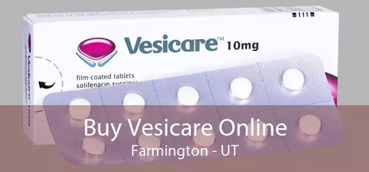Buy Vesicare Online Farmington - UT